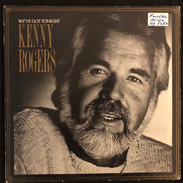 Kenny Rogers ‎– We've Got Tonight