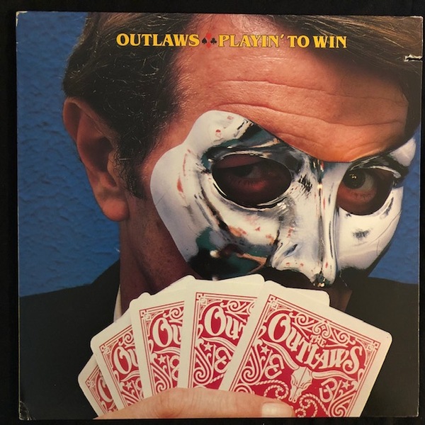 Outlaws ‎– Playin' To Win