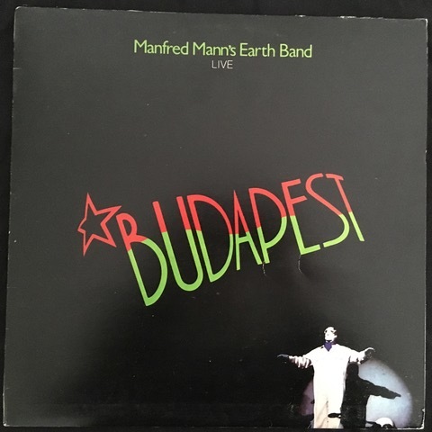Manfred Mann's Earth Band ‎– Budapest (Live)