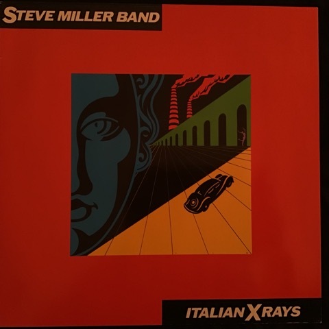 Steve Miller Band ‎– Italian X Rays