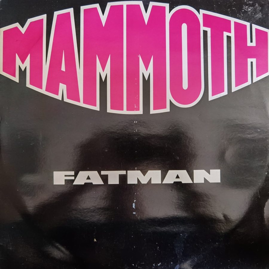 Mammoth – Fatman