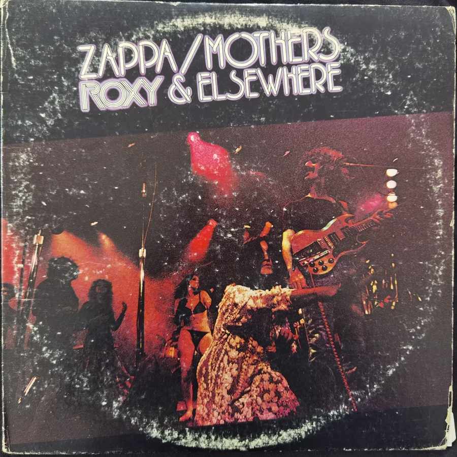 Frank Zappa / Mothers – Roxy & Elsewhere