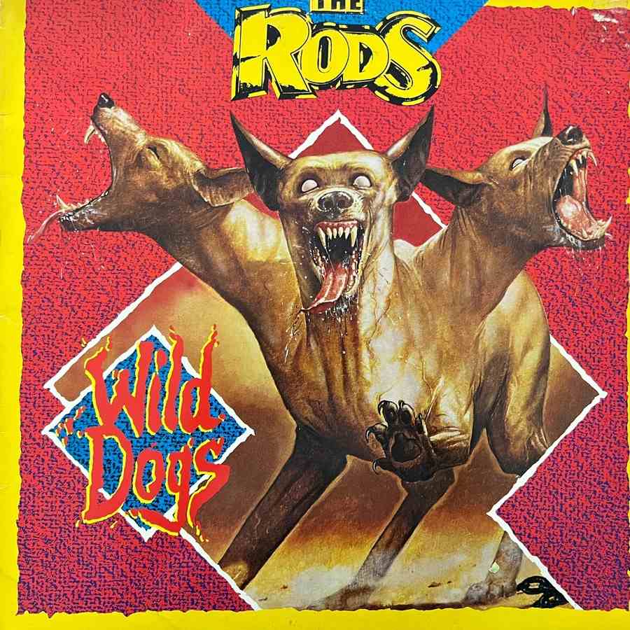 The Rods – Wild Dogs