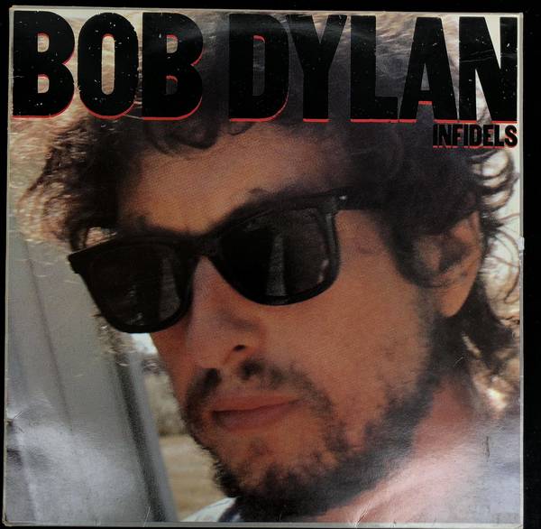 Bob Dylan ‎– Infidels