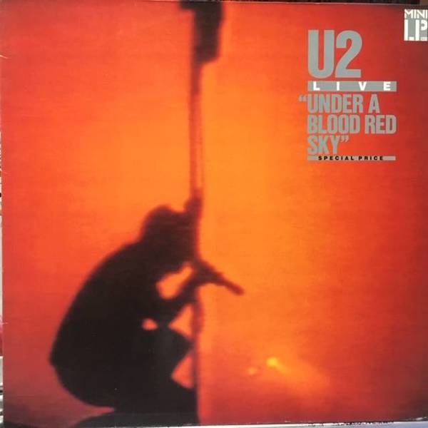 U2 ‎– Under A Blood Red Sky (Live)
