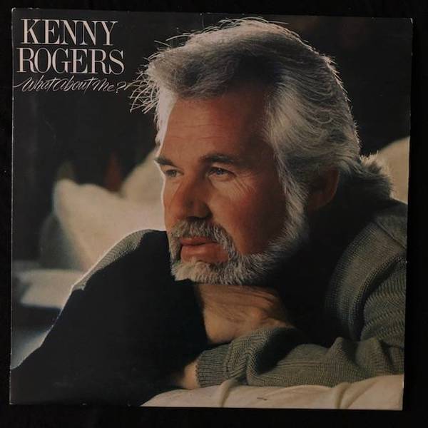Kenny Rogers ‎– What About Me?