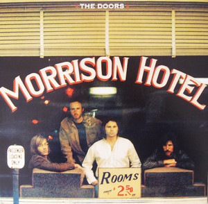 The Doors ‎– Morrison Hotel