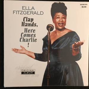 Ella Fitzgerald ‎– Clap Hands, Here Comes Charlie!