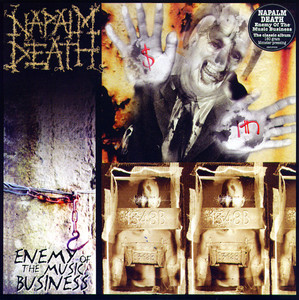 Napalm Death ‎– Enemy Of The Music Business