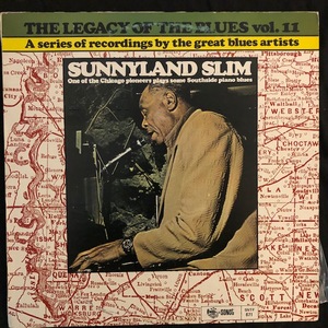 Sunnyland Slim ‎– The Legacy Of The Blues Vol. 11