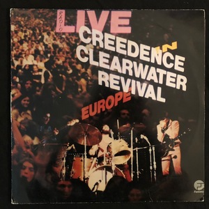 Creedence Clearwater Revival ‎– Live In Europe