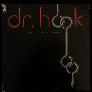 Dr. Hook ‎– A Little Bit More