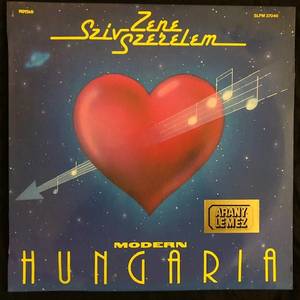 Modern Hungária ‎– Szív Zene Szerelem