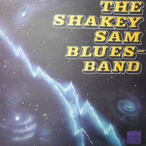 The Shakey Sam Bluesband ‎– The Shakey Sam Bluesband