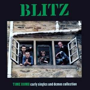 Blitz ‎– Time Bomb Early Singles And Demos Collection