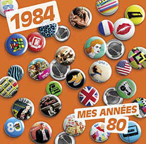 Various ‎– Mes Années 80 - 1984