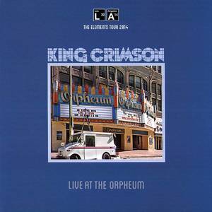 King Crimson ‎– Live At The Orpheum