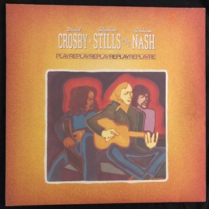 Crosby, Stills & Nash ‎– Replay