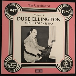 Duke Ellington And His Orchestra ‎– The Uncollected Duke Ellington And His Orchestra Volume 5 - 1947