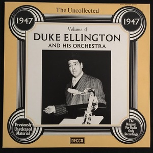 Duke Ellington And His Orchestra ‎– The Uncollected Duke Ellington And His Orchestra Volume 4 - 1947