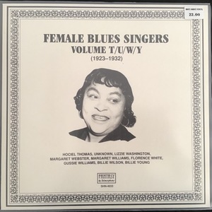 Various ‎– Female Blues Singers Volume T/U/W/Y (1923-1932)