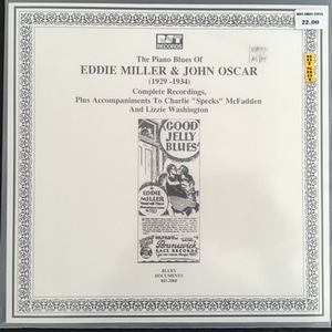Eddie Miller & John Oscar ‎– The Piano Blues Of Eddie Miller & John Oscar (1929 - 1934) (Complete Recordings, Plus Accompaniments To Charlie Specks McFadden And Lizzie Washington)