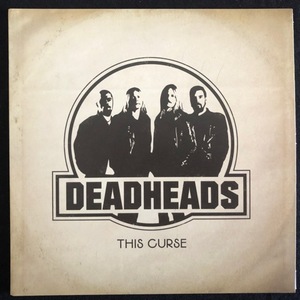 Deadheads ‎– This Curse