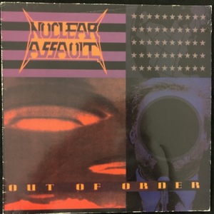 Nuclear Assault ‎– Out Of Order