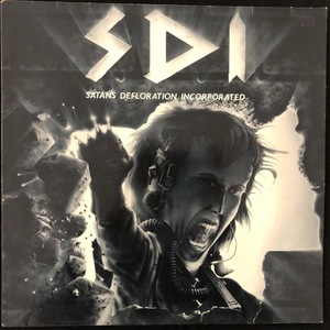 S.D.I. - SDI ‎– Satans Defloration Incorporated