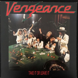 Vengeance ‎– Take It Or Leave It