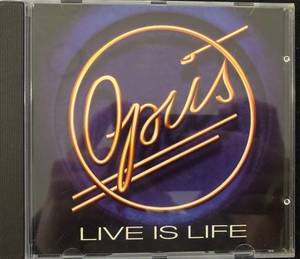 Opus ‎– Live Is Life