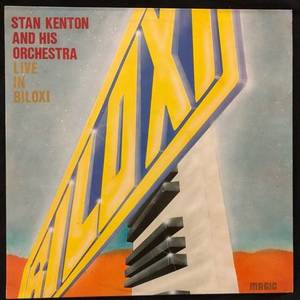 Stan Kenton And His Orchestra ‎– Live In Biloxi