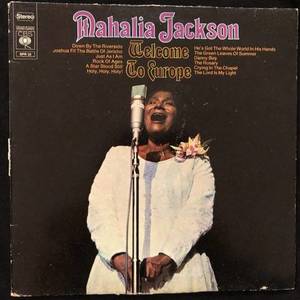 Mahalia Jackson ‎– Welcome To Europe