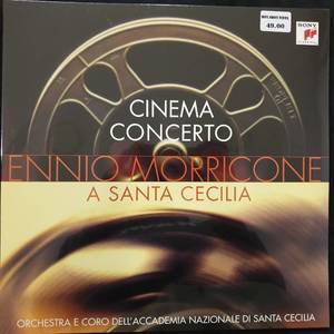 Ennio Morricone, Orchestra & Coro dell'Accademia Nazionale di Santa Cecilia ‎– Cinema Concerto (Ennio Morricone A Santa Cecilia)