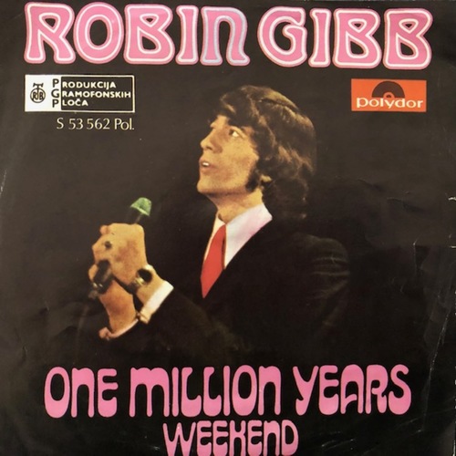 Robin Gibb ‎– One Million Years / Weekend