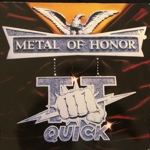 T.T. Quick ‎– Metal Of Honor