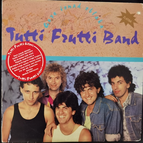 Tutti Frutti Band – Gore Iznad Oblaka