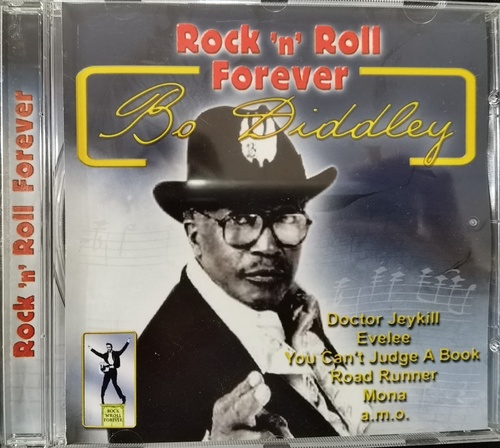 Bo Diddley – Rock'n Roll Forever