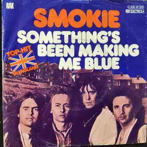 Smokie – Something's Been Making Me Blue