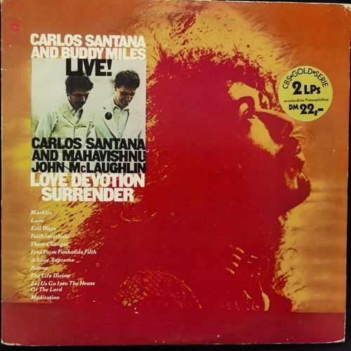 Carlos Santana And Buddy Miles And Mahavishnu John Mclaughlin ‎– Live! / Love Devotion Surrender