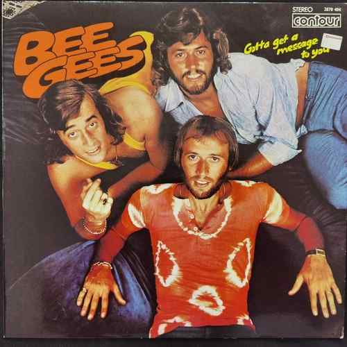 Bee Gees ‎– Gotta Get A Message To You