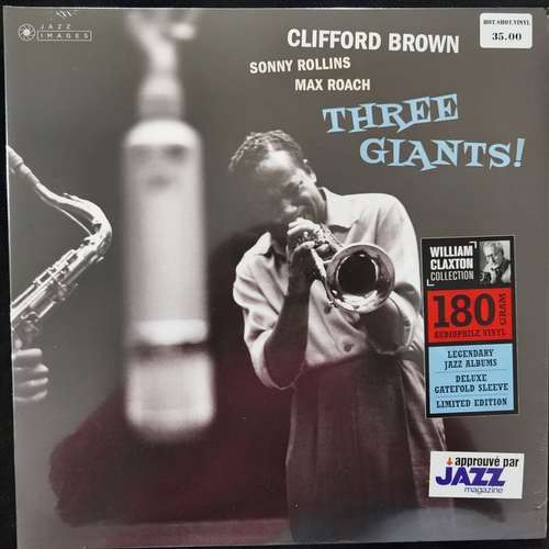 Clifford Brown, Sonny Rollins, Max Roach ‎– Three Giants!
