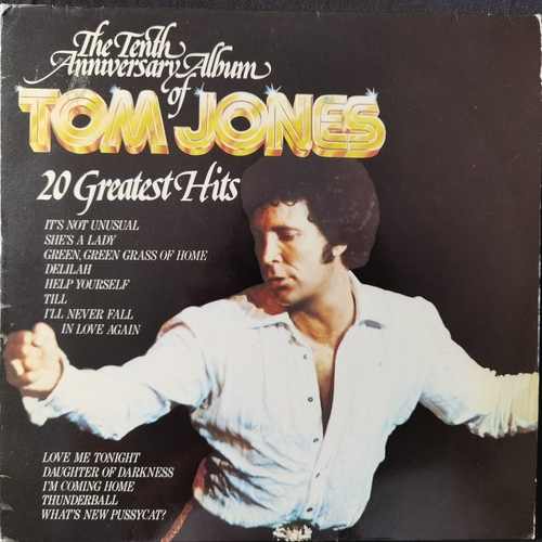 Tom Jones ‎– The Tenth Anniversary Album Of Tom Jones - 20 Greatest Hits