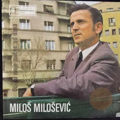 Miloš Milošević ‎– Oči Su Moje Mutne Od Dima