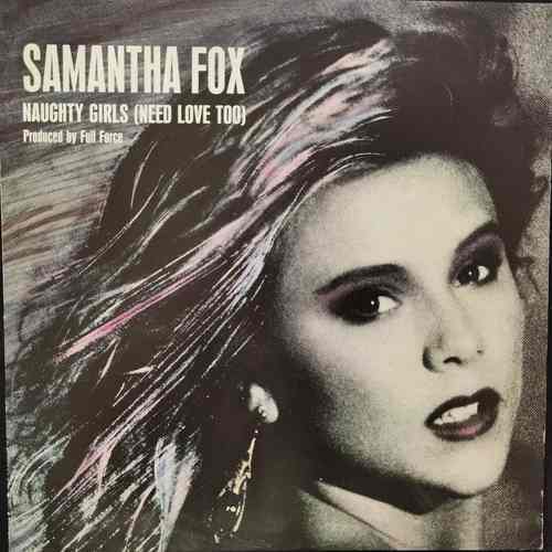 Samantha Fox ‎– Naughty Girls (Need Love Too)
