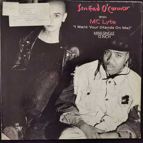 Sinéad O'Connor With MC Lyte ‎– I Want Your (Hands On Me)