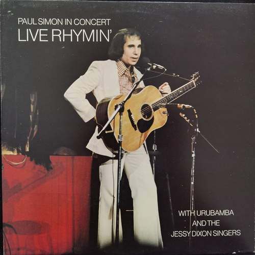 Paul Simon With Urubamba And The Jessy Dixon Singers ‎– Live Rhymin' Paul Simon In Concert