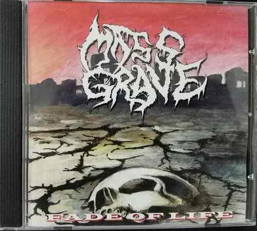 Mass Grave ‎– Fade Of Life