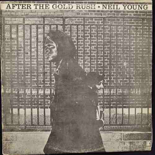 Neil Young ‎– After The Gold Rush