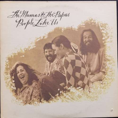 The Mamas & The Papas ‎– People Like Us